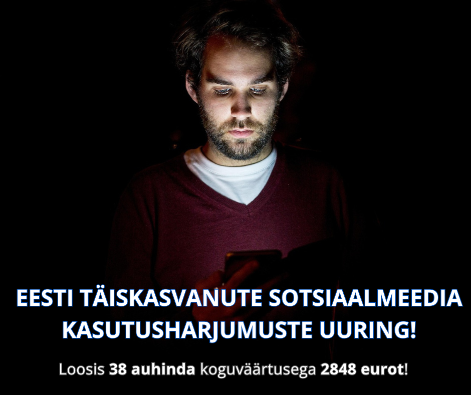 Tere! Soovime teha Eesti täiskasvanute sotsiaalmeedia kasutusharjumuste kohta ülevaadet ja sinu kogemus on selleks äärmiselt oluline. Uuring toimub…