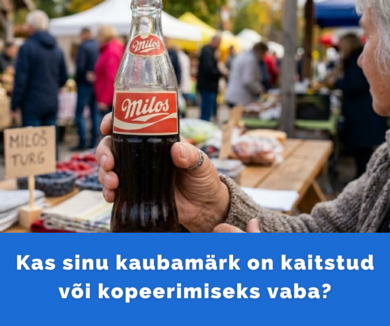 Kuidas kaitsta kaubamärki ja brändi