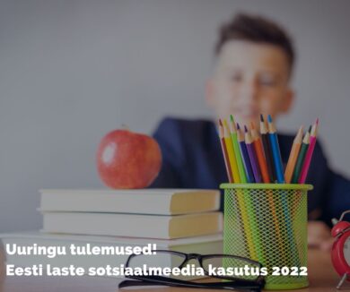 Uuringu tulemused! Eesti laste sotsiaalmeedia kasutus 2022